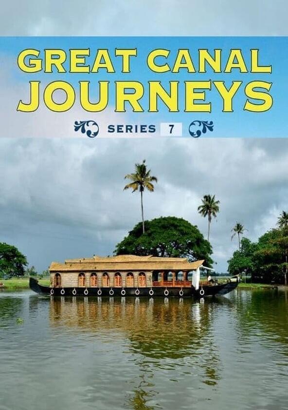 Great Canal Journeys - Season 7