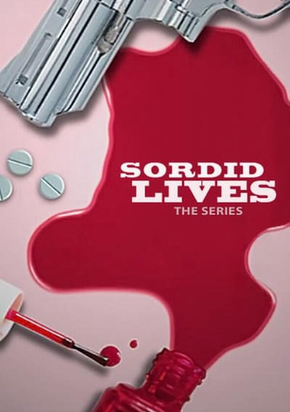 Sordid Lives: The Series - Season 1