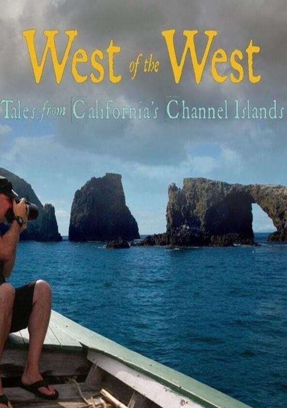 West of the West: Tales from California's Channel Islands - Season 1