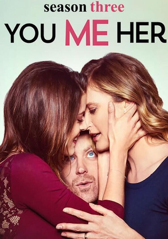 You Me Her - Season 3