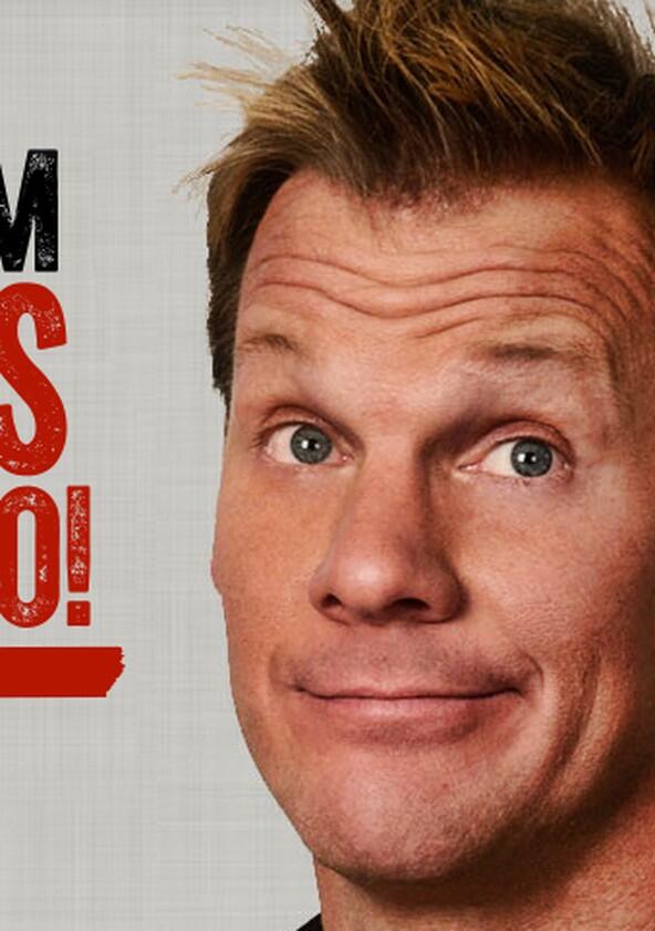 But I'm Chris Jericho! - Season 2