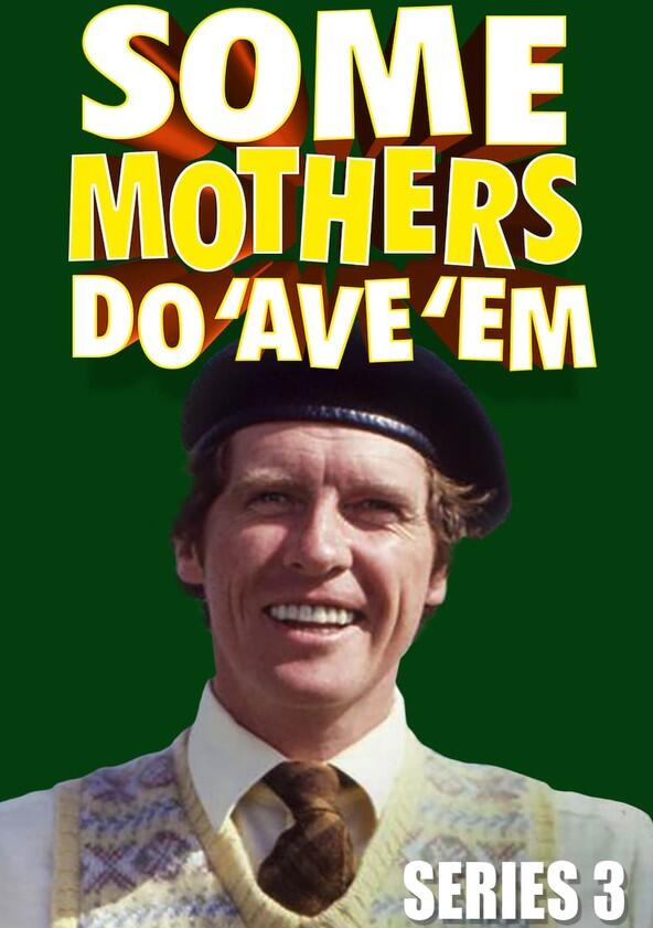 Some Mothers Do 'Ave 'Em - Season 3