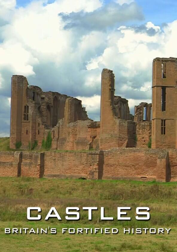 Castles: Britain's Fortified History - Season 1