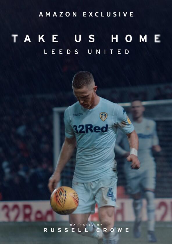 Take Us Home: Leeds United - Season 2