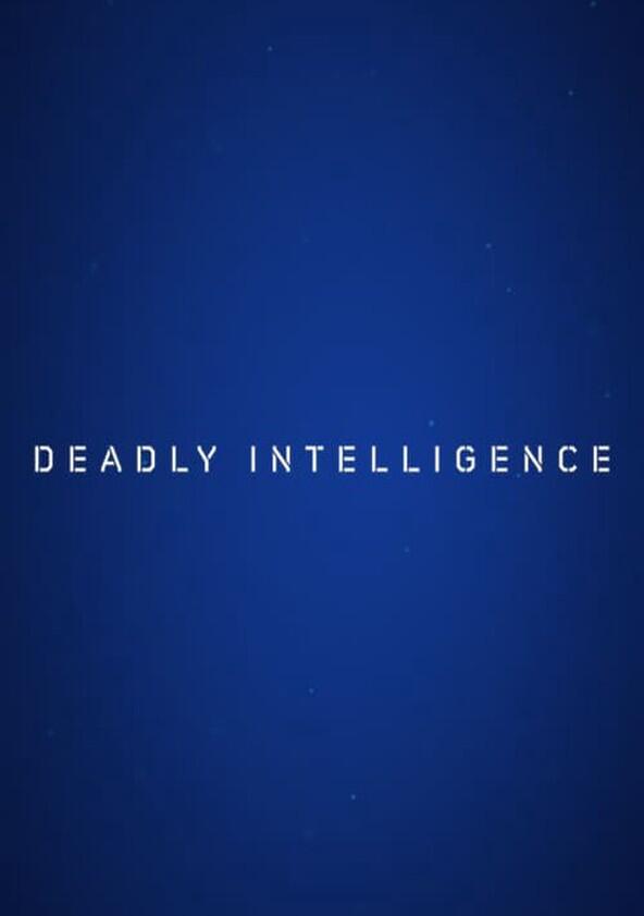 Deadly Intelligence - Season 1