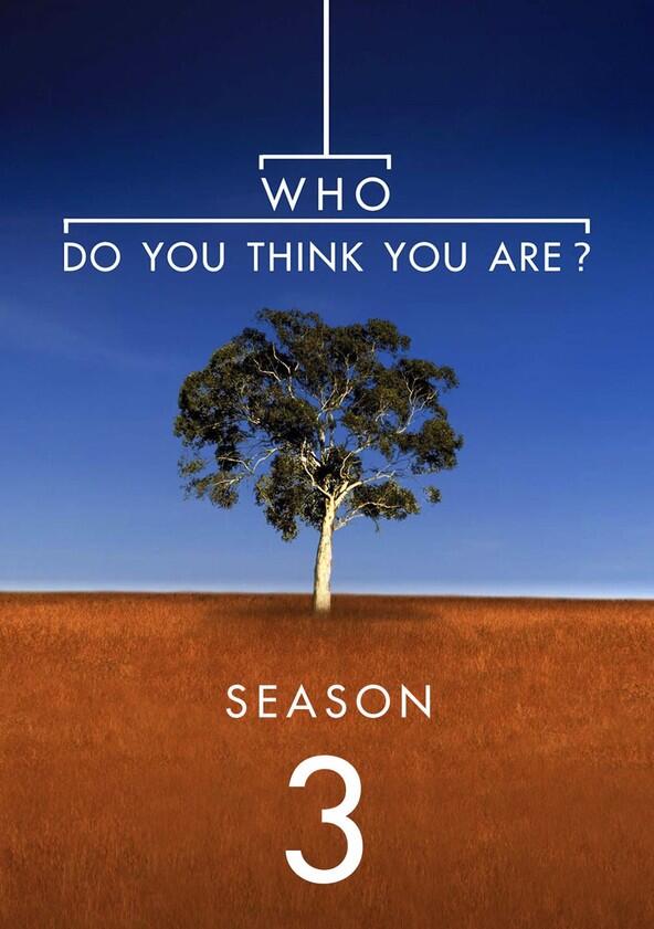 Who Do You Think You Are? - Season 3