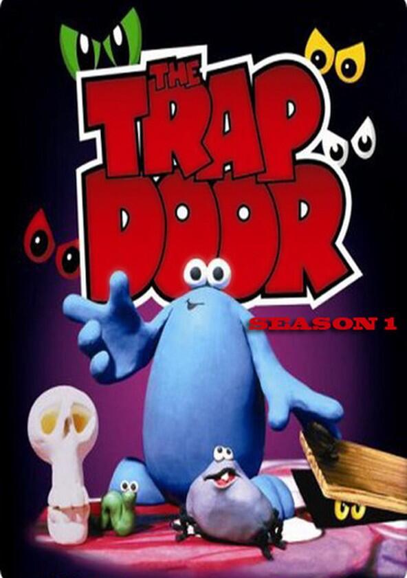 The Trap Door - Season 1