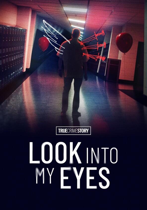 True Crime Story: Look Into My Eyes - Season 1