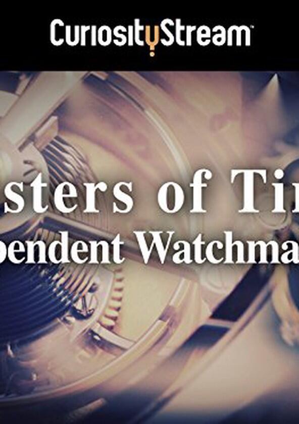 Masters of Time: Independent Watchmakers - Season 1