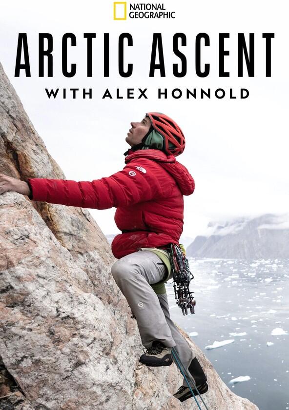 Arctic Ascent with Alex Honnold - Season 1