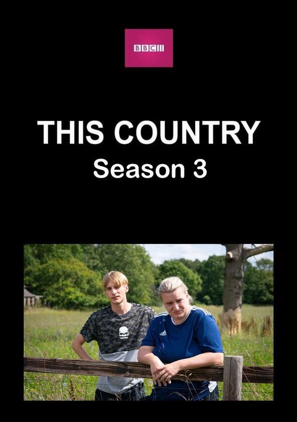 This Country - Season 3