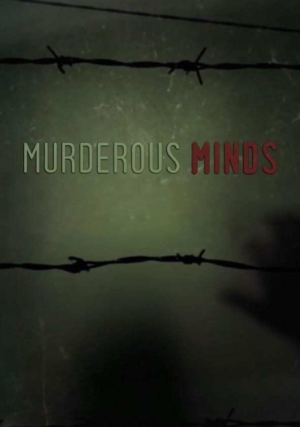 Murderous Minds: Inside Serial Killers - Season 1