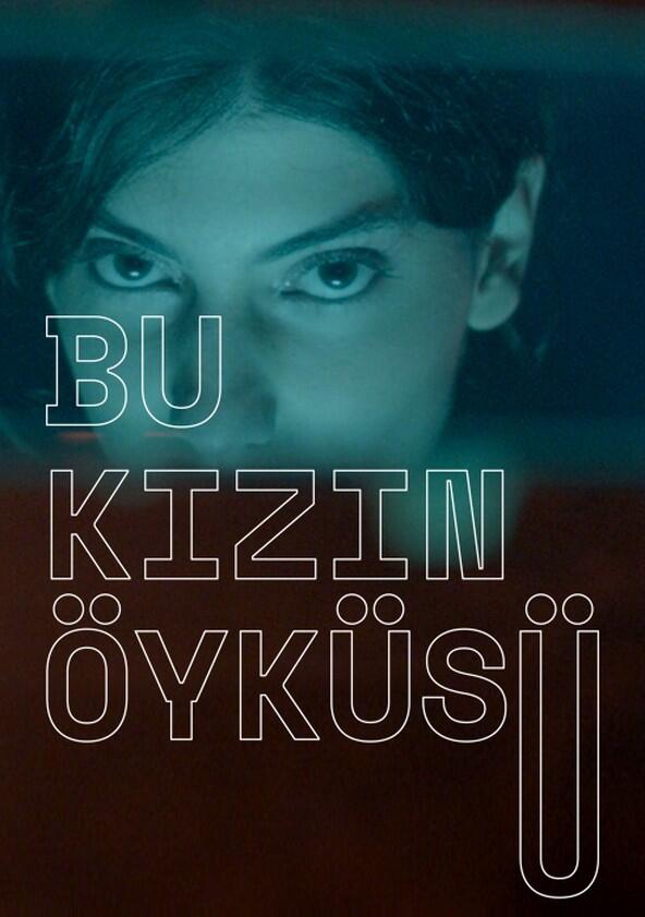 Bu Kızın Öyküsü - Season 1