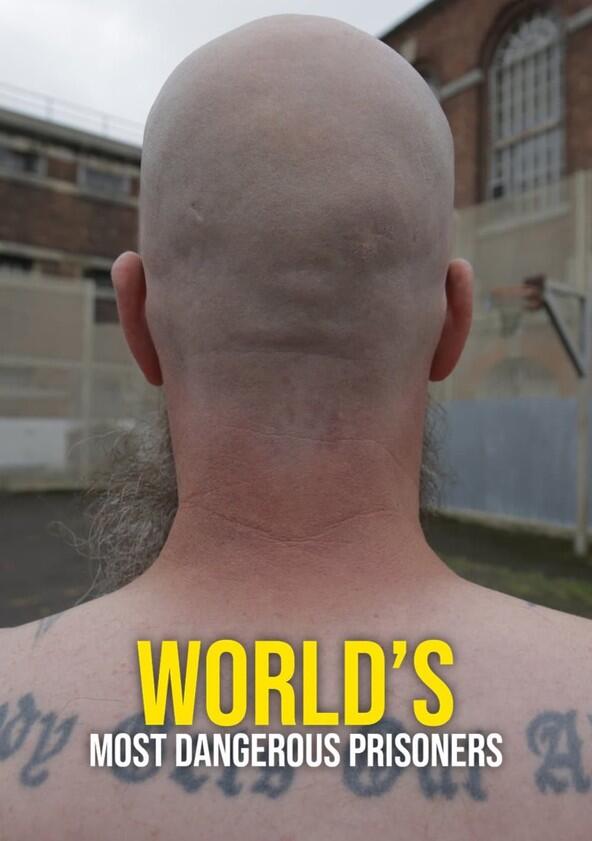 World's Most Dangerous Prisoners - Season 1