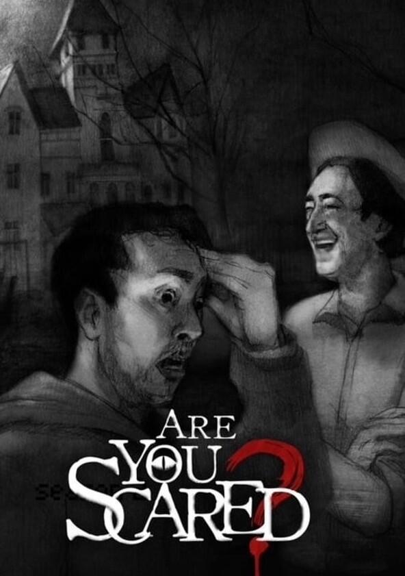 Are You Scared? - Season 5