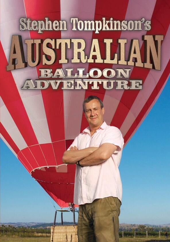 Stephen Tompkinson's Australian Balloon Adventure - Season 1