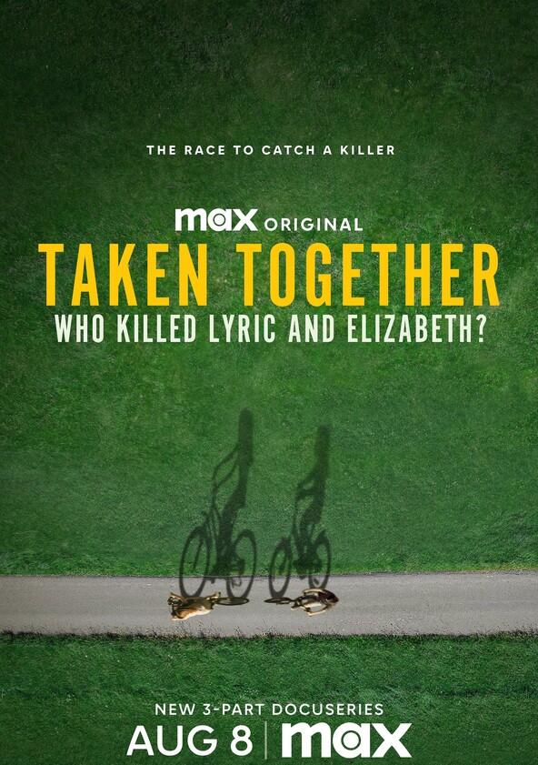 Taken Together: Who Killed Lyric and Elizabeth? - Season 1