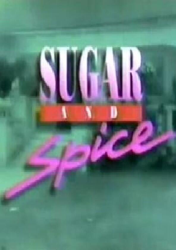 Sugar and Spice - Season 1