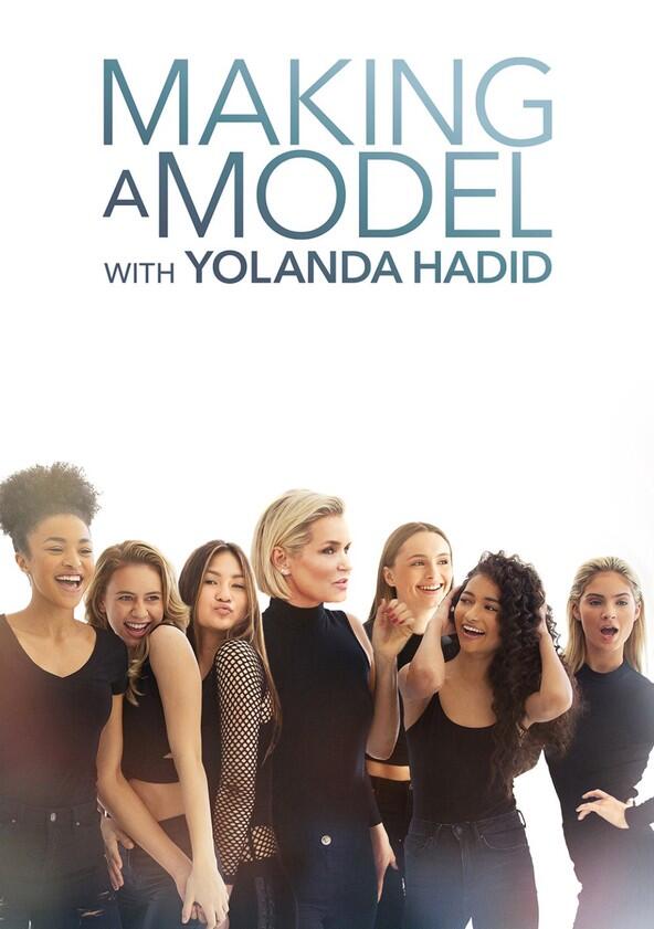 Making a Model with Yolanda Hadid - Season 1