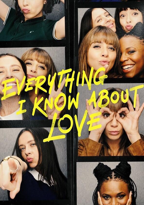 Everything I Know About Love - Season 1