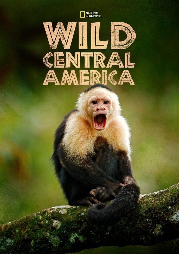 Wild Central America - Season 1