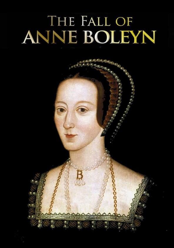 The Fall of Anne Boleyn - Season 1