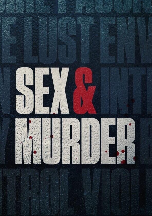 Sex & Murder - Season 1