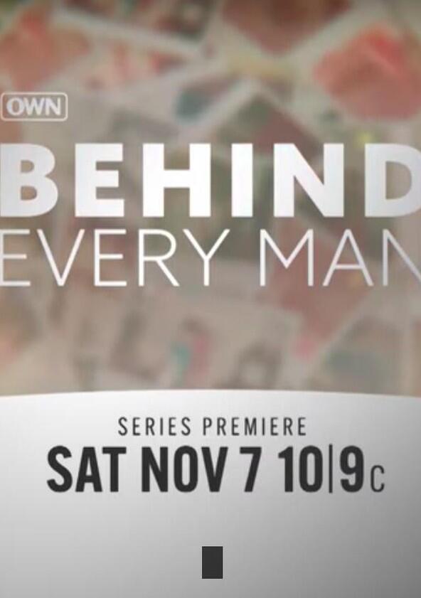 Behind Every Man - Season 1