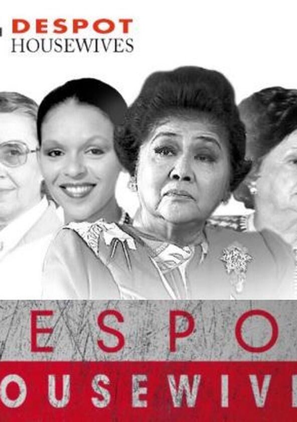 Despot Housewives - Season 1