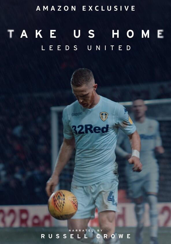 Take Us Home: Leeds United - Season 1