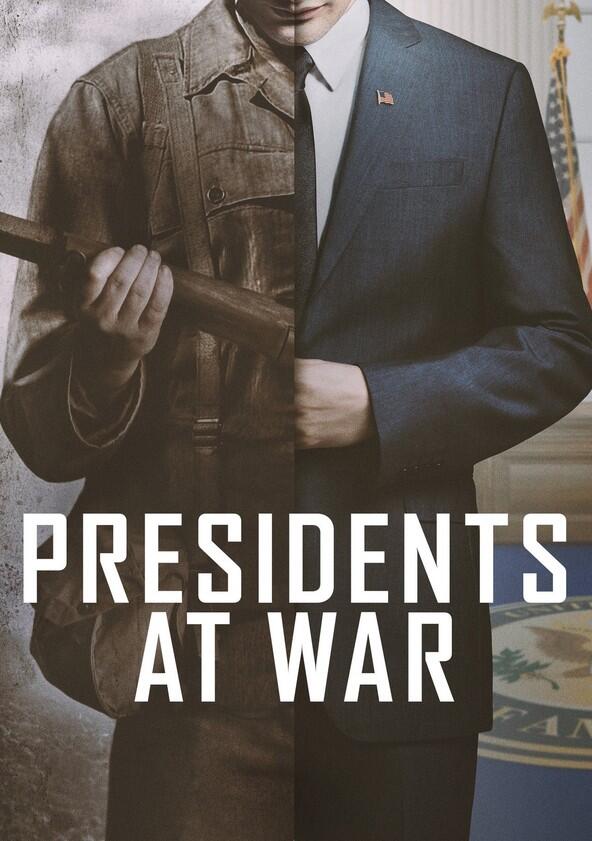 Presidents at War - Season 1