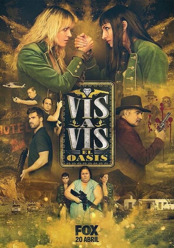 Vis a vis: El oasis - Season 1