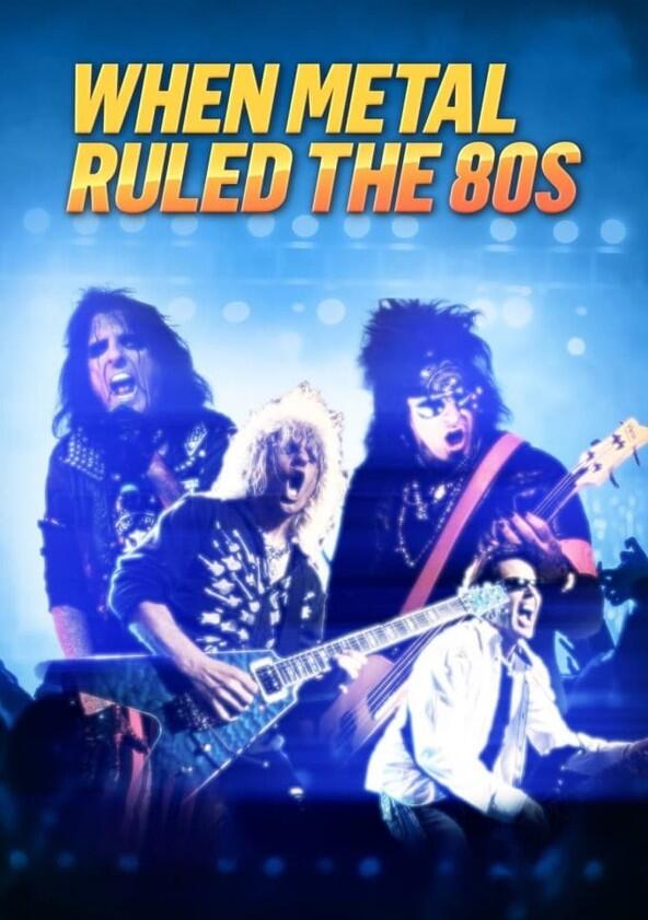 When Metal Ruled the 80s - Season 1