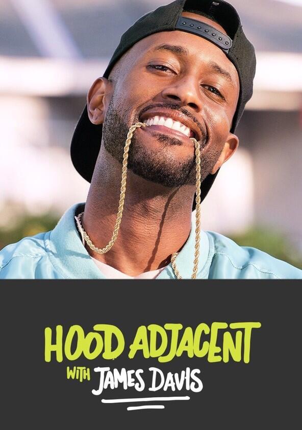 Hood Adjacent with James Davis - Season 1