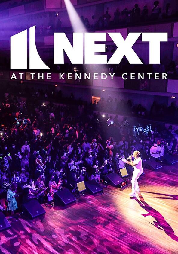 Next at the Kennedy Center - Season 1