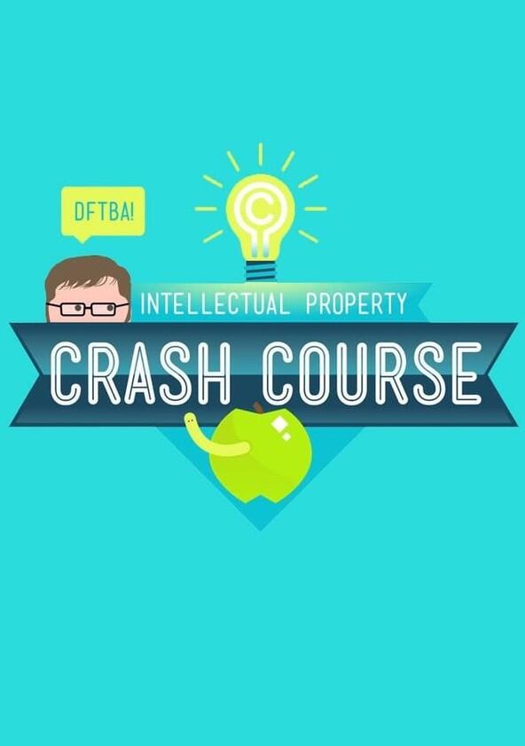 Crash Course Intellectual Property - Season 1