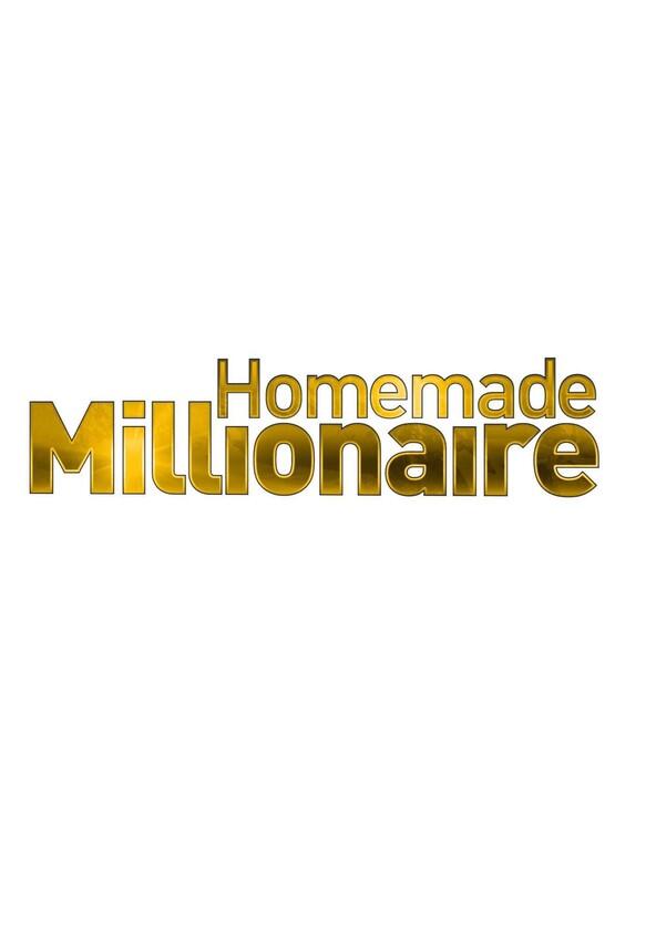 Homemade Millionaire - Season 1