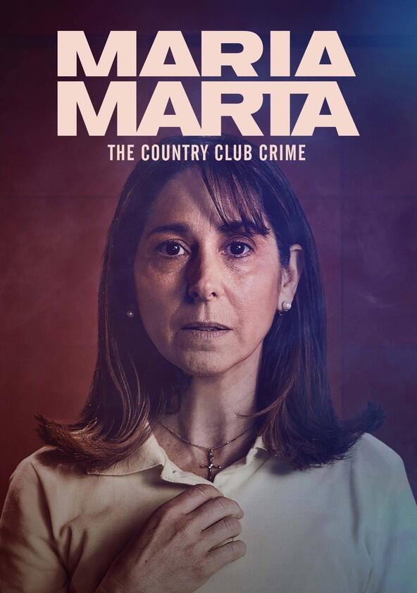 María Marta: El crimen del country - Season 1