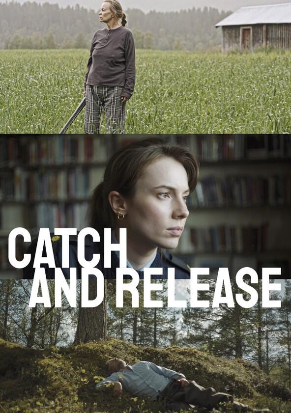 Catch and Release - Season 1