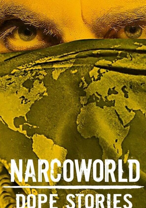 Narcoworld: Dope Stories - Season 1