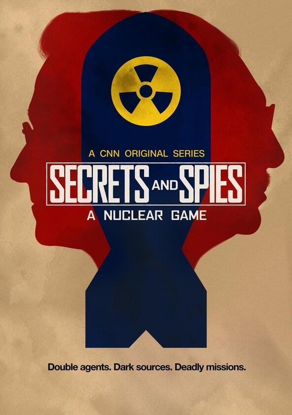 Secrets & Spies: A Nuclear Game - Season 1