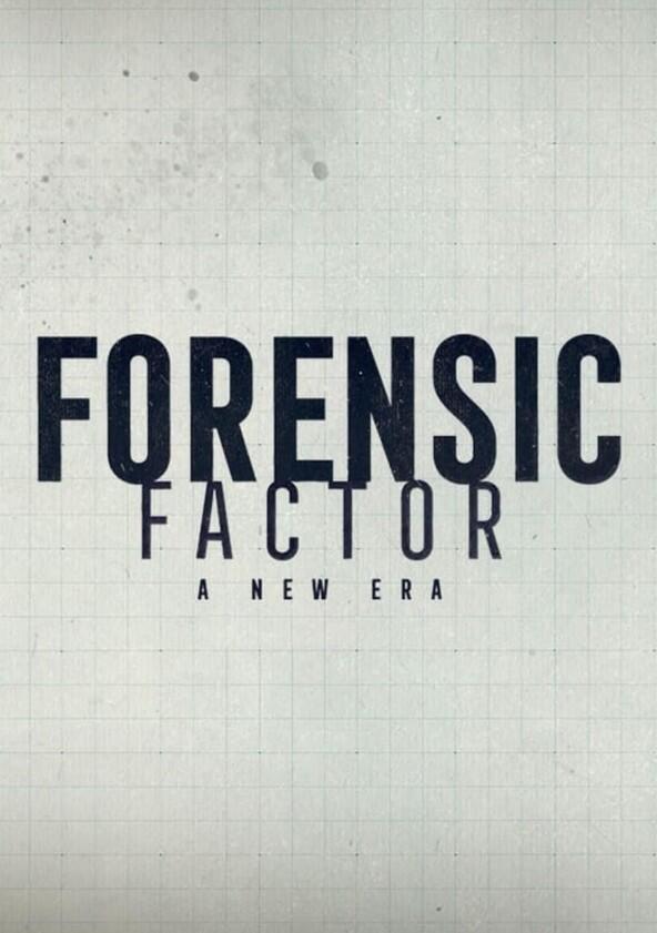 Forensic Factor: A New Era - Season 1