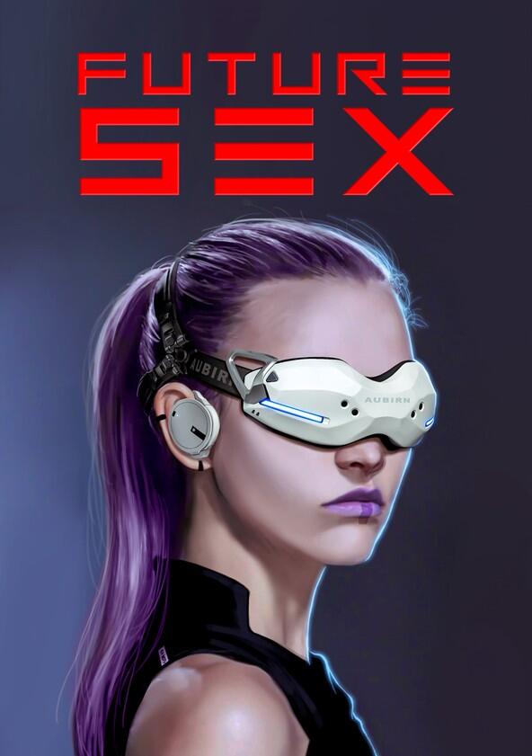 Future Sex - Season 1