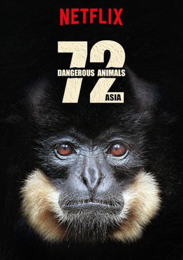 72 Dangerous Animals: Asia - Season 1