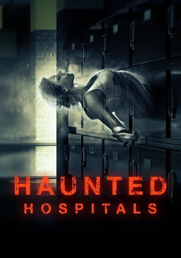 Haunted Hospitals - Season 4