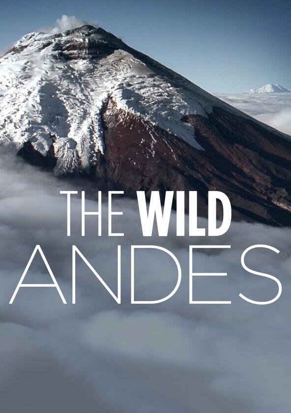 The Wild Andes - Season 1