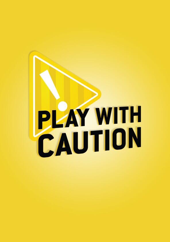 Play with Caution - Season 1