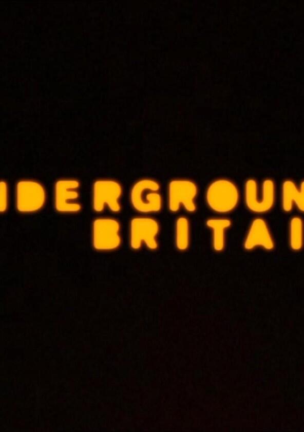 Underground Britain - Season 1