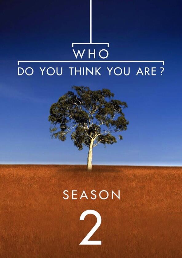 Who Do You Think You Are? - Season 2