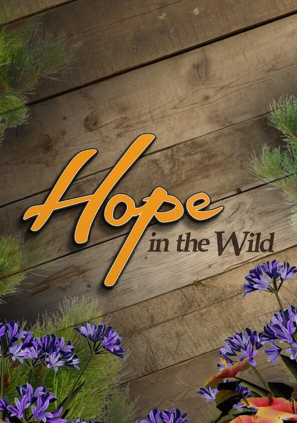 Hope in the Wild - Season 3